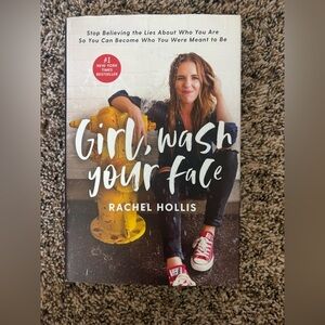 Girl, Wash Your Face Book by Rachel Hollis